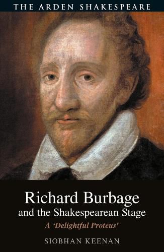 Cover image for Richard Burbage and the Shakespearean Stage