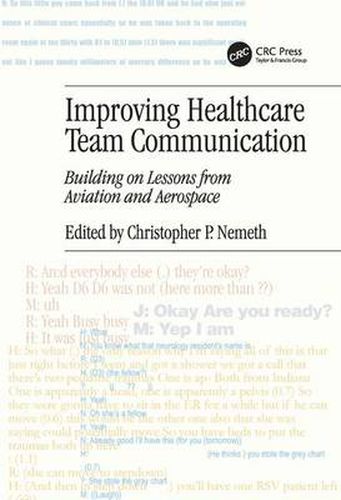 Cover image for Improving Healthcare Team Communication: Building on Lessons from Aviation and Aerospace