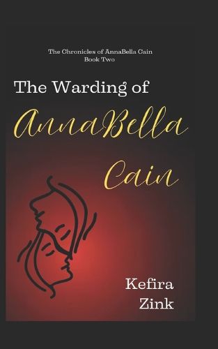 Cover image for The Warding of AnnaBella Cain