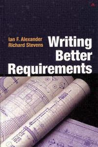 Cover image for Writing Better Requirements: Writing Better Requirements