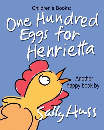 One Hundred Eggs for Henrietta