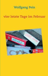 Cover image for Vier letzte Tage im Februar