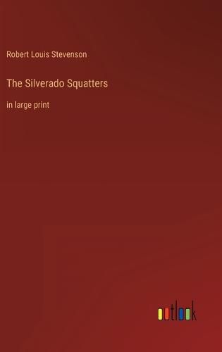 Cover image for The Silverado Squatters