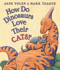 Cover image for How Do Dinosaurs Love Their Cats?