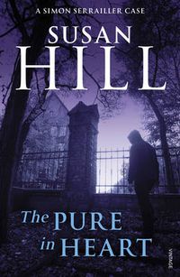 Cover image for The Pure in Heart: Simon Serrailler Book 2
