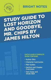 Cover image for Study Guide to Lost Horizon and Goodbye, Mr. Chips by James Hilton