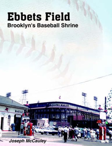 Cover image for Ebbets Field: Brooklyn's Baseball Shrine