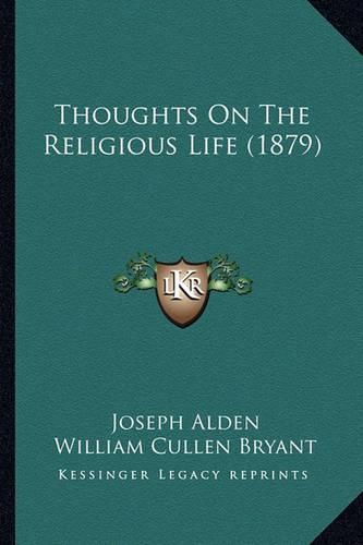 Thoughts on the Religious Life (1879)