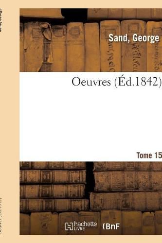 Oeuvres. Tome 15