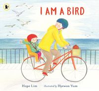 Cover image for I Am a Bird: A Story About Finding a Kindred Spirit Where You Least Expect It
