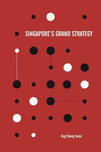 Cover image for Singapore's Grand Strategy