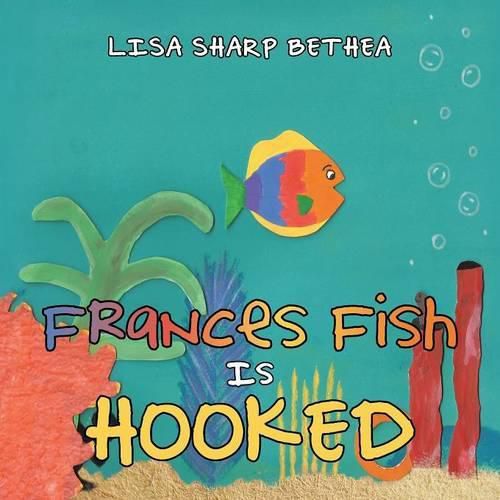 Cover image for Frances Fish Is Hooked
