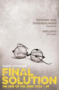 Cover image for Final Solution: The Fate of the Jews 1933-1949