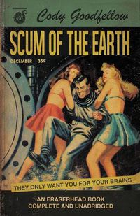 Cover image for Scum of the Earth