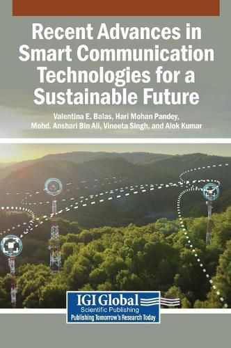 Cover image for Recent Advances in Smart Communication Technologies for a Sustainable Future