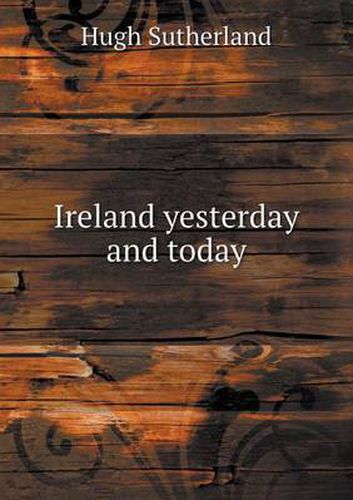 Cover image for Ireland yesterday and today