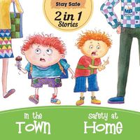 Cover image for Stay Safe: In the town and safety at home