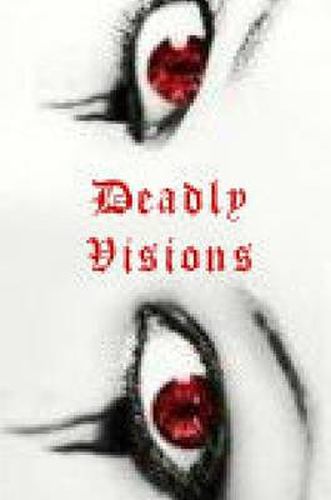 Cover image for Deadly Visions