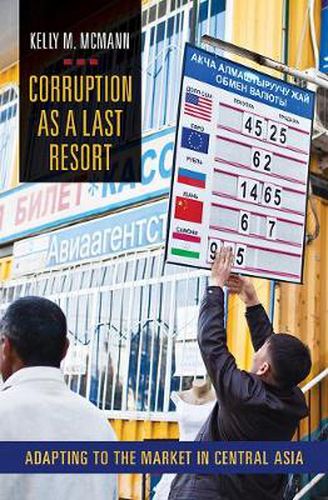 Cover image for Corruption as a Last Resort: Adapting to the Market in Central Asia