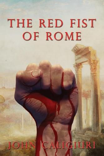 Cover image for The Red Fist of Rome