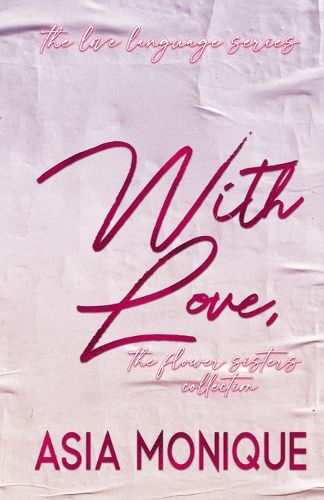 Cover image for With Love, The Flower Sisters Collection Book