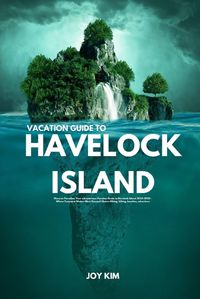 Cover image for Vacation Guide to Havelock Island 2024-2025