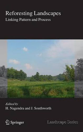 Cover image for Reforesting Landscapes: Linking Pattern and Process