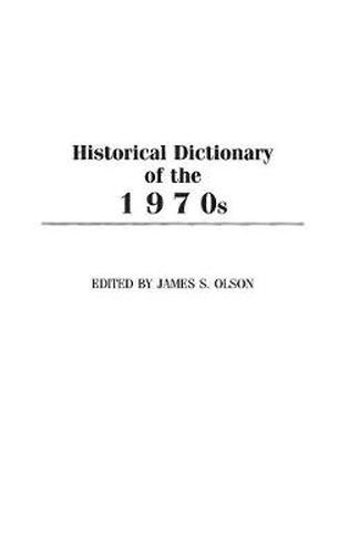 Cover image for Historical Dictionary of the 1970s