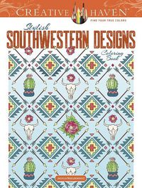 Cover image for Creative Haven Stylish Southwestern Designs Coloring Book