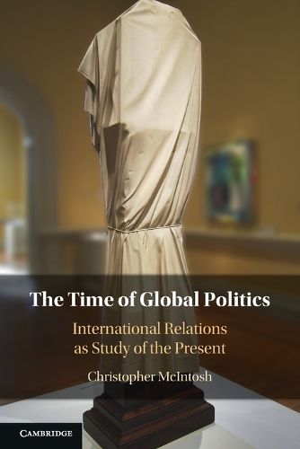 Cover image for The Time of Global Politics