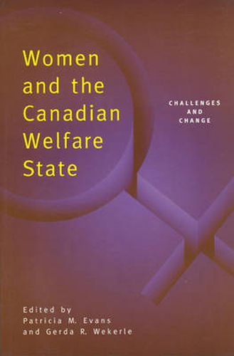 Women and the Canadian Welfare State: Challenges and Change