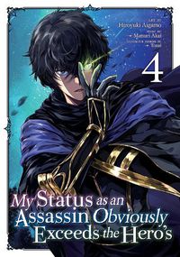 Cover image for My Status as an Assassin Obviously Exceeds the Hero's (Manga) Vol. 4