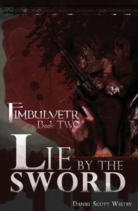 Cover image for Lie by the Sword: Fimbulvetr - Book Two