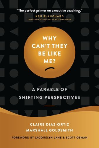 Cover image for Why Can't They Be Like Me?: A Parable of Shifting Perspectives