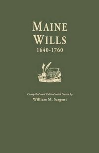 Cover image for Maine Wills, 1640-1760