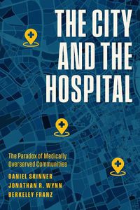 Cover image for The City and the Hospital