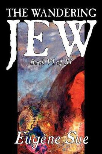 Cover image for The Wandering Jew, Book VI