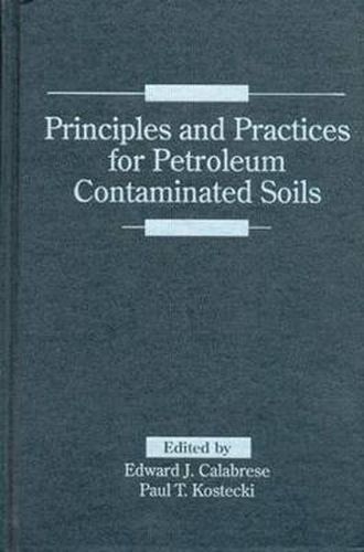 Cover image for Principles and Practices for Petroleum Contaminated Soils