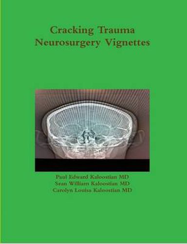 Cover image for Cracking Trauma Neurosurgery Vignettes