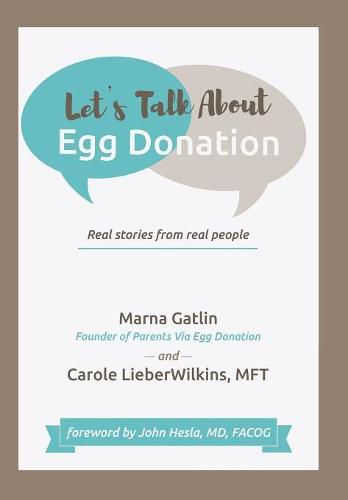 Cover image for Let's Talk About Egg Donation: Real Stories from Real People