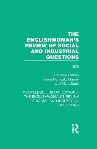 Cover image for The Englishwoman's Review of Social and Industrial Questions: 1876