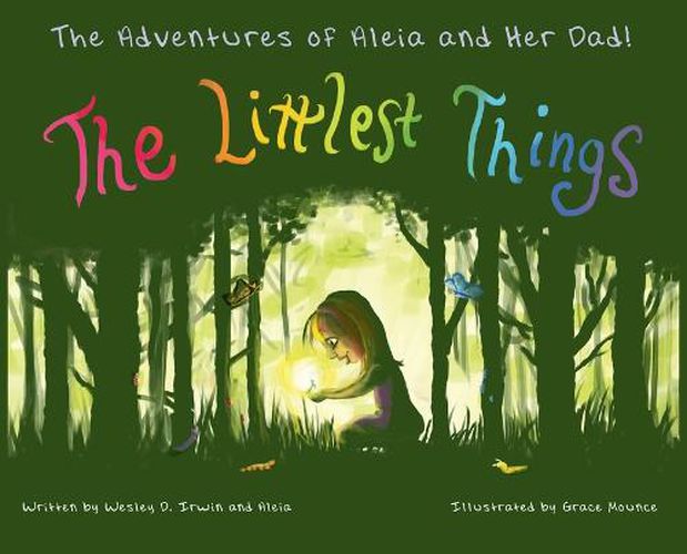 Cover image for The Adventures of Aleia and Her Dad: The Littlest Things