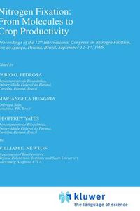 Cover image for Nitrogen Fixation: From Molecules to Crop Productivity: Proceedings of the 12th International Congress on Nitrogen Fixation, Foz do Iguacu, Parana, Brazil, September 12-17, 1999