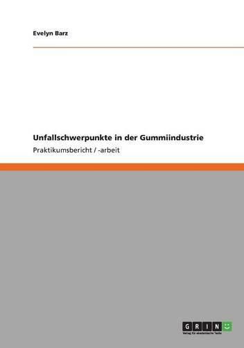 Cover image for Unfallschwerpunkte in Der Gummiindustrie