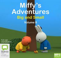 Cover image for Miffy's Adventures Big and Small: Volume Six