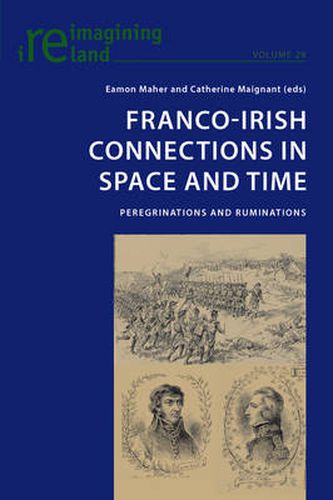 Cover image for Franco-Irish Connections in Space and Time: Peregrinations and Ruminations