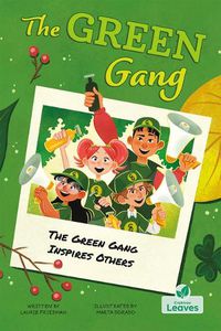 Cover image for The Green Gang Inspires Others