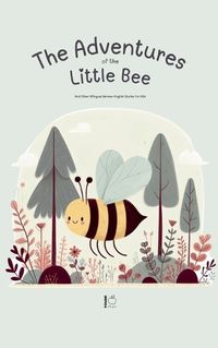 Cover image for The Adventures Of The Little Bee