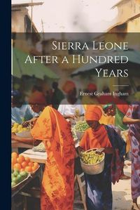 Cover image for Sierra Leone After a Hundred Years