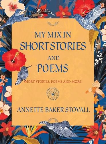 Cover image for My Mix in Short Stories and Poems: Short Stories, Poems and More